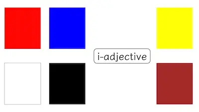 Japanese color cards: red, blue, white, black, yellow, brown with i-adjectives.