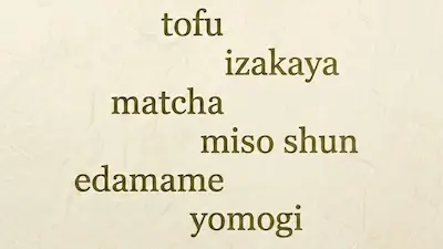 Japanese food words such as tofu, matcha, and edamame.